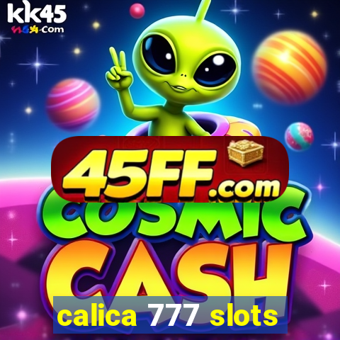 calica 777 slots